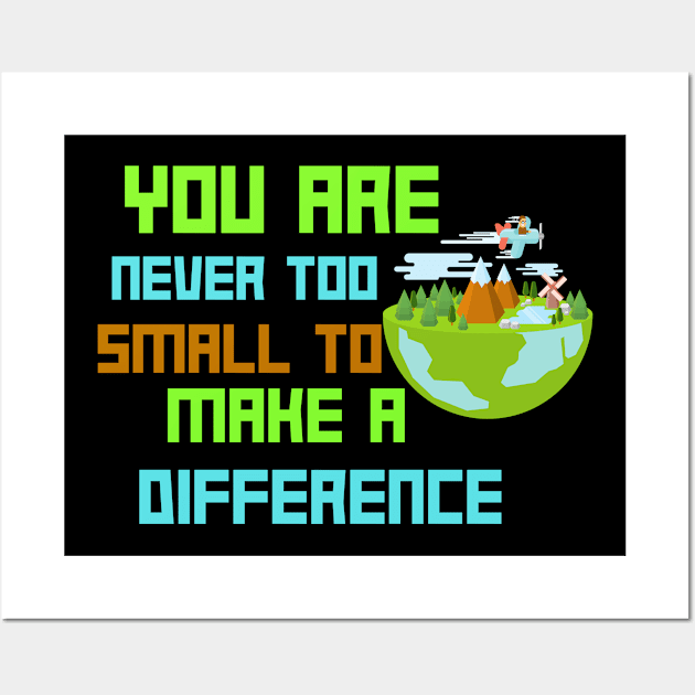 Never Small Planet Earth Greta Change SOS Help Climate Strike Nature Future Natural Environment Cute Funny Gift Idea Wall Art by EpsilonEridani